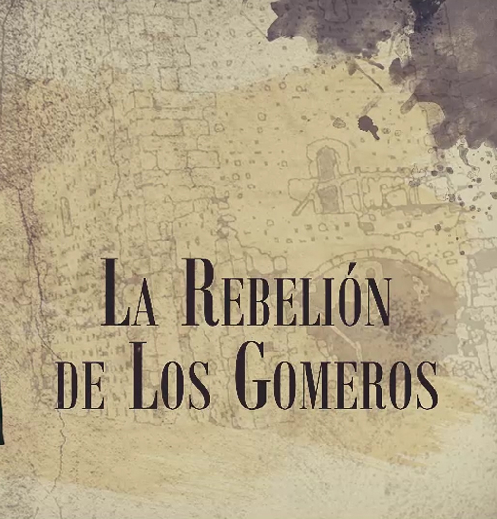 La Rebelión de Los Gomeros